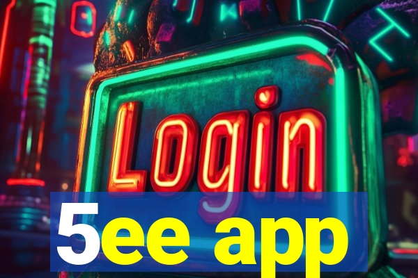 5ee app